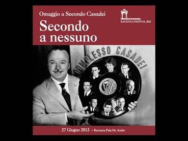 E’ uscito il dvd “SECONDO A NESSUNO” Uno concerto speciale dedicato a Secondo Casadei