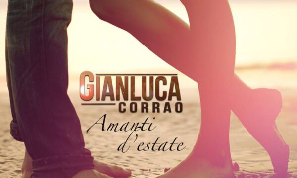 “Amanti d’estate”, il nuovo singolo di Gianluca Corrao