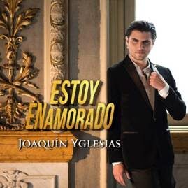 Estoy Enamorado, il nuovo singolo di Joaquin Yglesias