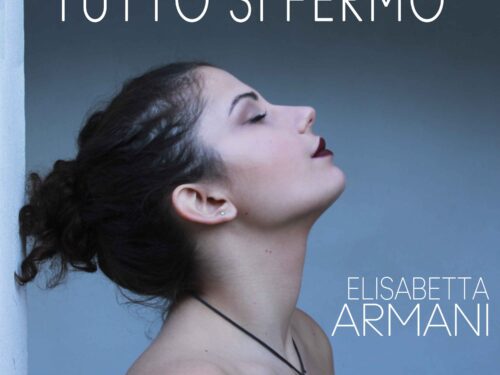 Elisabetta Armani in radio con il primo singolo “Tutto si fermò”