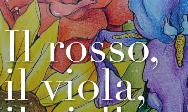 “Il rosso, il viola, il giallo”: natura e pensieri di Leonardo Manetti