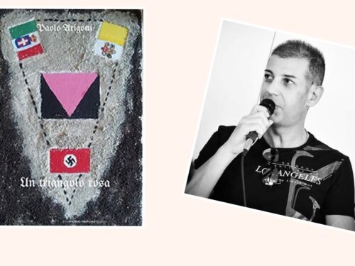 “Un triangolo rosa” di Paolo Arigotti,  un romanzo sulle persecuzioni delle persone omosessuali da parte dei regimi fascista e nazista